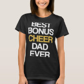 Best Bonus Cheer Dad Ever Cheerleading Stepdad Ste Tシャツ (正面)
