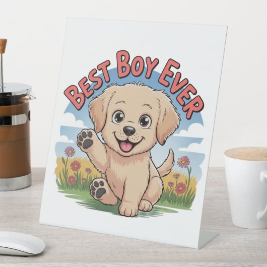 Best Boy Ever  台座サイン (インサイチュ)