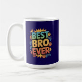 Best Bro Ever コーヒーマグカップ (左)