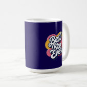 Best Bro Ever  コーヒーマグカップ (正面右)