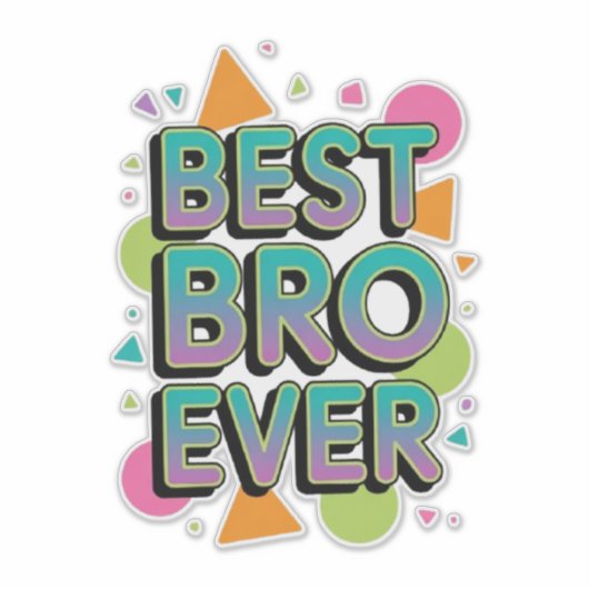 Best Bro Ever シール (正面)