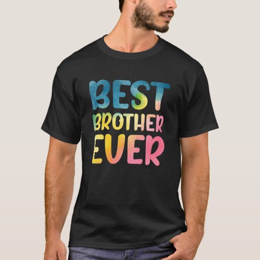 Best Brother Ever Father's Day Brother Tシャツ (正面)