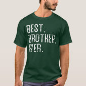 Best Brother Ever for Brother Pullover retro Tシャツ (正面)