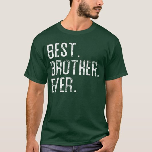 Best Brother Ever for Brother Pullover retro Tシャツ (正面)