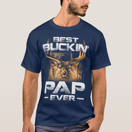 Best Buckin Pap Everee Deer Hunting Bucking Father Tシャツ (正面)