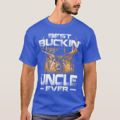 Best Buckin Uncle Everee Deer Hunting Bucking Fath Tシャツ (正面)