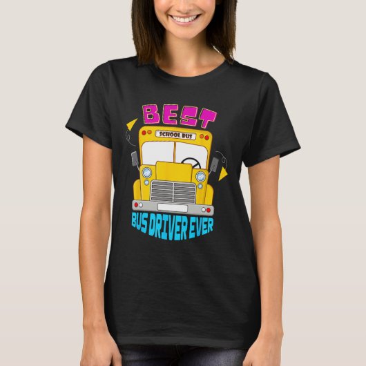Best Bus Driver Ever Cute School Transportation St Tシャツ (正面)