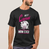 Best Camel Mom Ever  Tシャツ (正面)