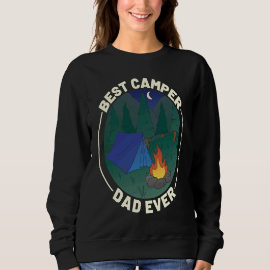 Best Camper Dad Ever Camping Father's Day スウェットシャツ (正面)