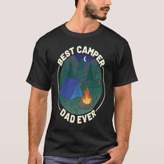 Best Camper Dad Ever Camping Father's Day Tシャツ (正面)