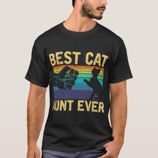 Best Cat Aunt Ever Mothers Day Gift Funny Cat Love Tシャツ