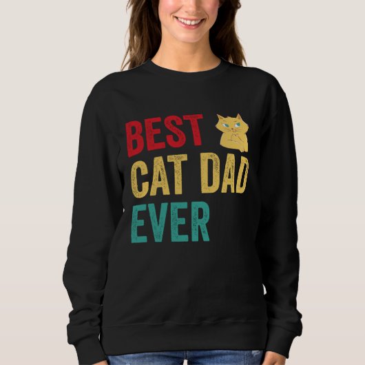 Best Cat Dad Ever スウェットシャツ (正面)