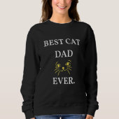 BEST CAT DAD EVER スウェットシャツ (正面)