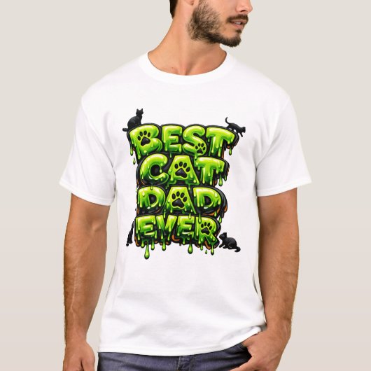 Best Cat Dad Ever Bold 3D Slime Cat Design Tシャツ (正面)