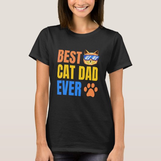 Best Cat Dad Ever  Cat  Cat Dad Father Tシャツ (正面)