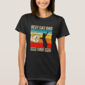 Best Cat Dad Ever Cat Dad Father's Day Tシャツ (正面)
