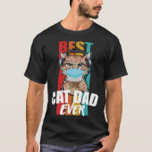 Best Cat Dad Ever  Cat Daddy Father s Day Outfit 2 Tシャツ (正面)