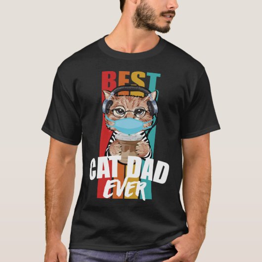 Best Cat Dad Ever  Cat Daddy Father s Day Outfit 2 Tシャツ (正面)