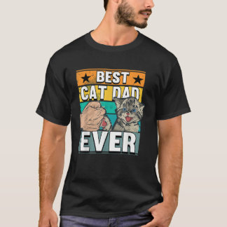 Best Cat Dad Ever Cats Father Fathers Day Tシャツ