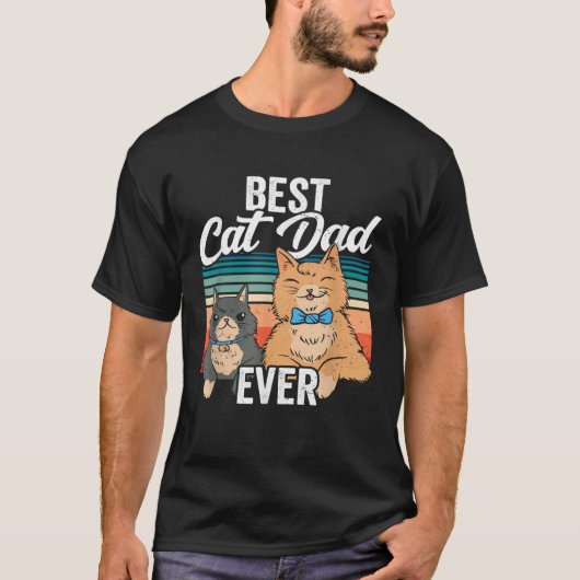 Best Cat Dad Ever Daddy Father s Day Father Saying Tシャツ (正面)