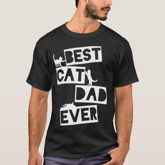 Best Cat Dad Ever Designs  Cat Dad Tシャツ (正面)
