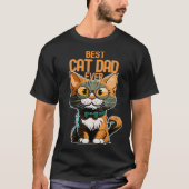 Best Cat Dad Ever Kitty Kitten Daddy Father s Day Tシャツ (正面)
