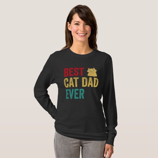 Best Cat Dad Ever Tシャツ (正面フル)