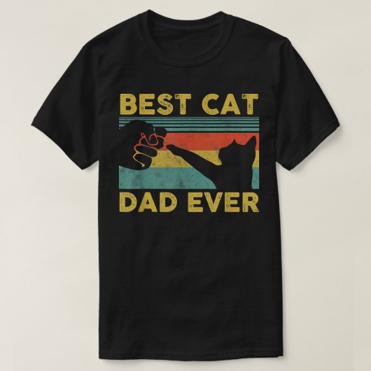 Best Cat Dad Ever Tee Funny Cat Daddy Father's Day Tシャツ (デザイン正面)