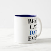 Best Cat Dad Ever Text‑Only Cat ツートーンマグカップ (正面右)