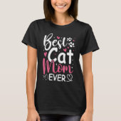 Best Cat Mom Ever - Cute Typography Cat Tシャツ (正面)