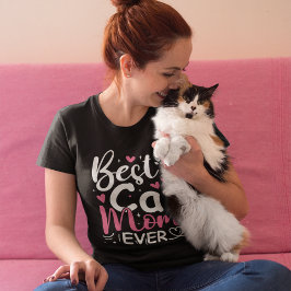 Best Cat Mom Ever - Cute Typography Cat Tシャツ