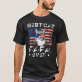 Best Cat Papa Ever American Flag Patriotic 4th Of Tシャツ (正面)