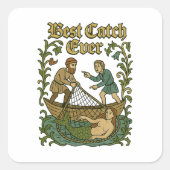 Best Catch Ever – Fishing Tales Medieval Meme スクエアシール (正面)