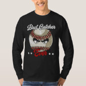 Best Catcher Ever Baseball Player Baseball Coach Tシャツ (正面)