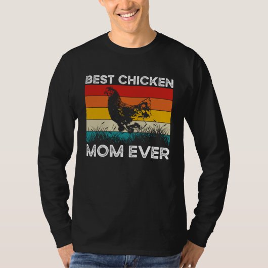 Best Chicken Mom Ever Chicken Owner Chicken Mama Tシャツ (正面)
