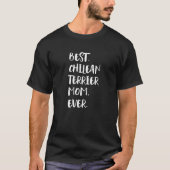 Best Chilean Terrier Mom Ever Chilean Fox Terrier Tシャツ (正面)