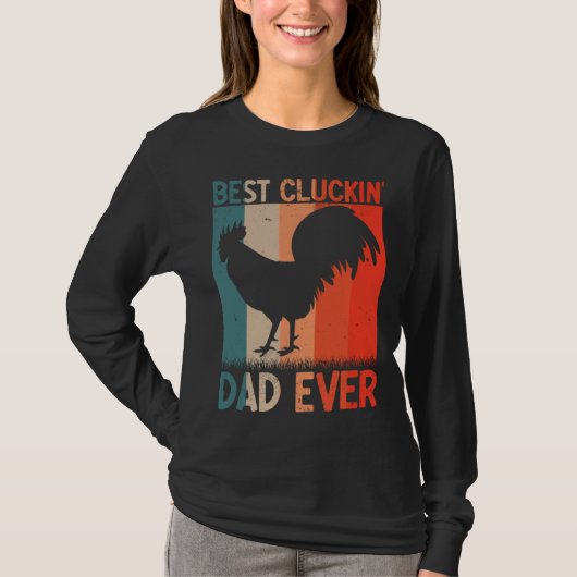 Best Cluckin Dad Ever Farming Rooster Hen Poultry  Tシャツ (正面)