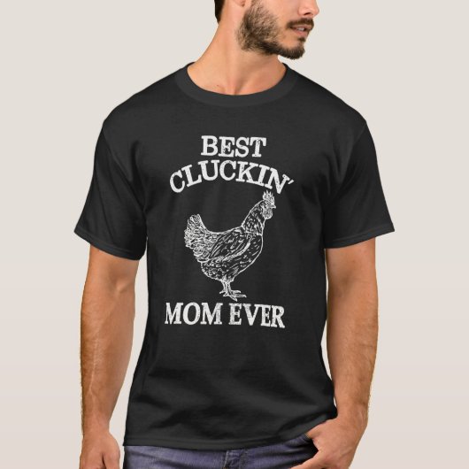 Best Cluckin Mom Ever Chicken  Women Girl Farm Ret Tシャツ (正面)