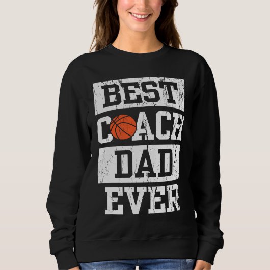 Best Coach Dad Ever  Men's Basketball Coaching Pap スウェットシャツ (正面)