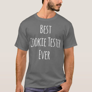 Best Cookie Tester Ever Baking Lover Baker Mom Aun Tシャツ