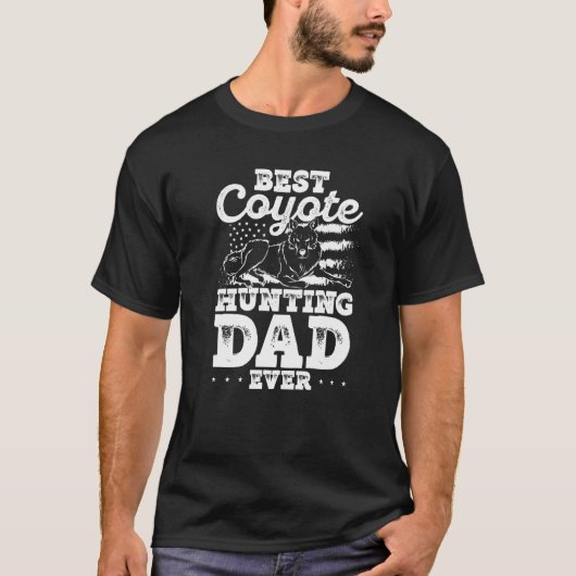 Best Coyote Hunting Dad Ever Coyote Trapping Coyot Tシャツ (正面)