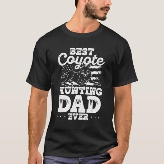 Best Coyote Hunting Dad Ever Coyote Trapping Coyot Tシャツ (正面)