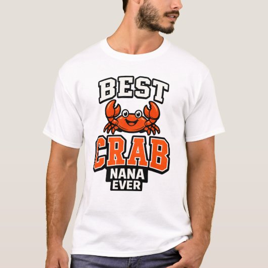 Best Crab Nana Ever Grandmother Ocean Lover Tシャツ (正面)