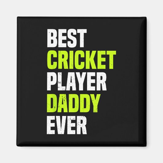 Best Cricket Player Daddy Ever - Cricketing Daddy  マグネット (正面)
