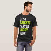 Best Cricket Player Daddy Ever - Cricketing Daddy  Tシャツ (正面フル)