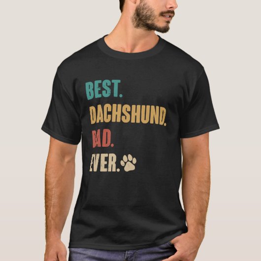 Best Dachshund Dad   Dachshund Dog Tシャツ (正面)