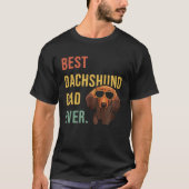 Best Dachshund Dad Ever Daddy Dog  Fathers Day Tシャツ (正面)