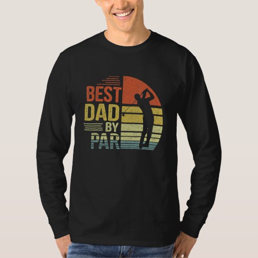 Best Dad By Par Daddy Father s Day Golf Golfer Go Tシャツ (正面)