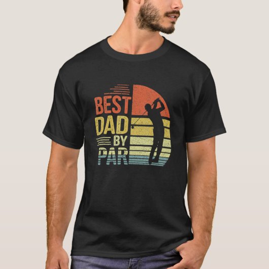 Best Dad By Par Daddy Father s Day Golf  Golfer Go Tシャツ (正面)