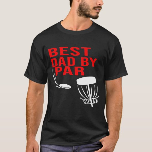 Best Dad By Par  Disc Golf   Men Him Tシャツ (正面)